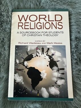 World Religions: A sourcebook for Students of Christian Theology - Excellent
